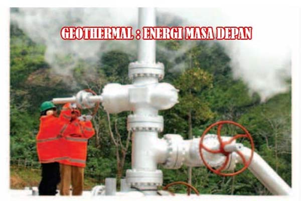 Energi Panas Bumi (Geothermal Energy) | Kanal Informasi