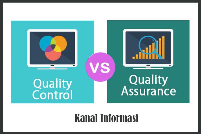 Perbedaan Quality Control (QC) Dan Quality Assurance (QA)